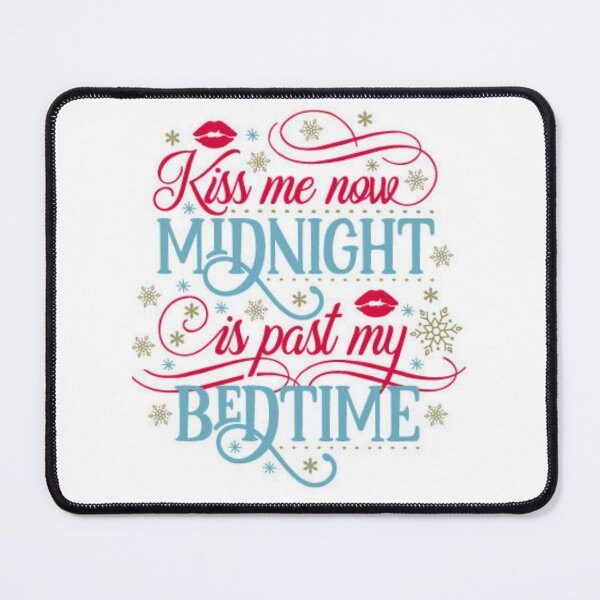 Item preview, Kiss Me Now, Midnight is Past My... designed and sold by SHIVSHANKAR SHIVSHANKAR.