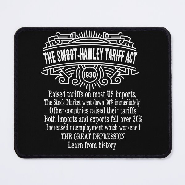 Item preview, Smoot Hawley Tariff Act of 1930 History Anti Tariff  designed and sold by funnytshirtemp.