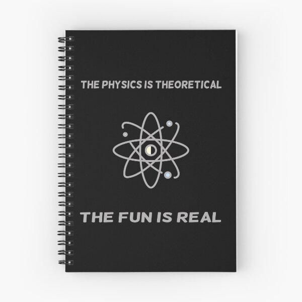 Item preview, The Physics Is Theoretical The Fun Is Real Science Physicist designed and sold by solimangomaa.