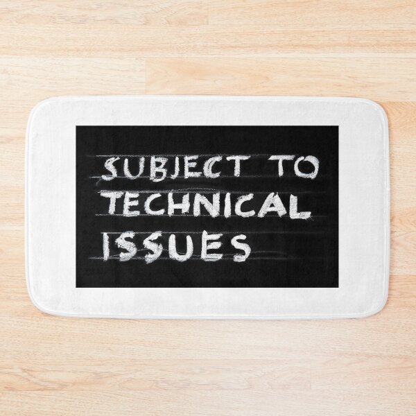 Item preview, Technical Difficulties  designed and sold by AnnoyedMouse.