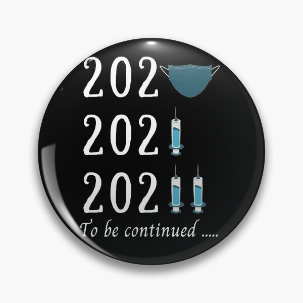 Item preview, Omicron 2020 mask 2021 vaccine 2022 to be continued designed and sold by designerpriti.