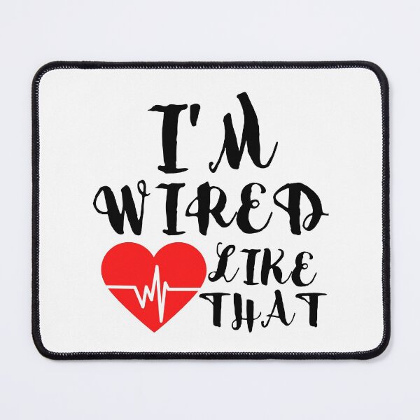 Item preview, i'm Wired Like That Pacemaker Joke Heart Disease Awareness Pacemaker Shirt Funny ICD Surgery Gift designed and sold by Live  Today.