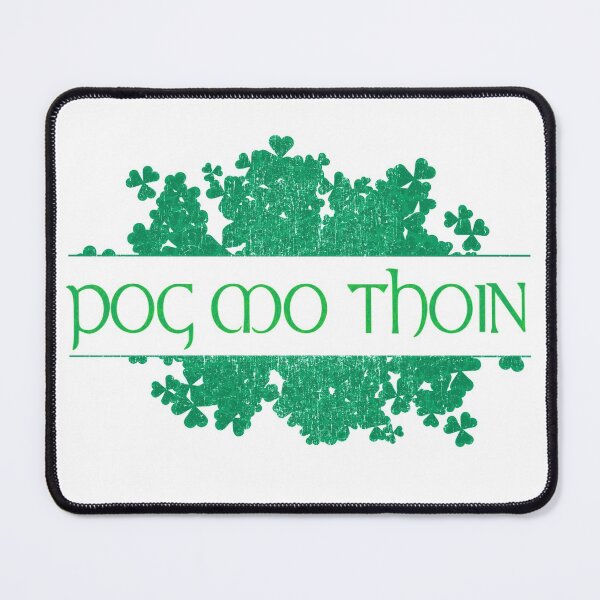 Item preview, Pog Mo Thoin Shamrocks St. Patrick's Day Gaelic Saying  designed and sold by funnytshirtemp.