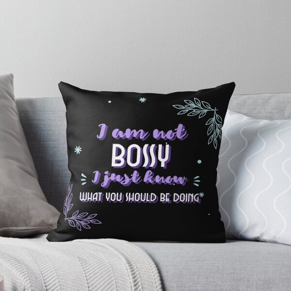 Item preview, i am not bossy i just know what you should be doing funny designed and sold by reka88.