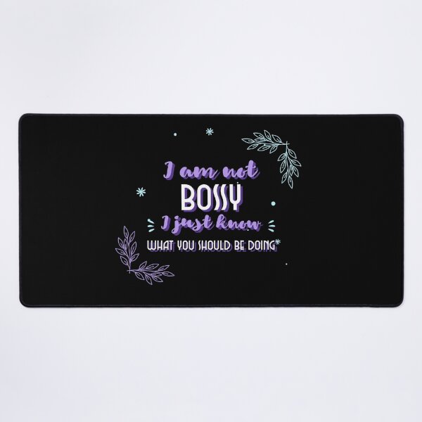 Item preview, i am not bossy i just know what you should be doing funny designed and sold by reka88.