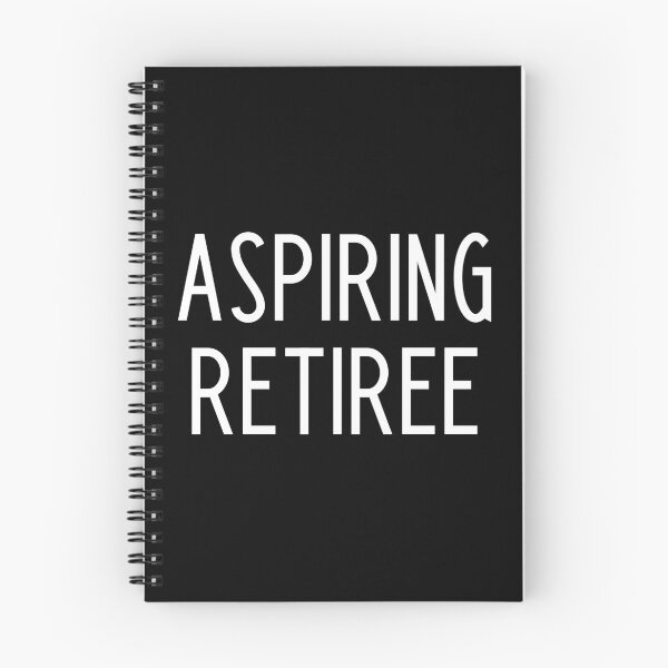 Item preview, Aspiring Retiree - funny slogan designed and sold by kapotka.