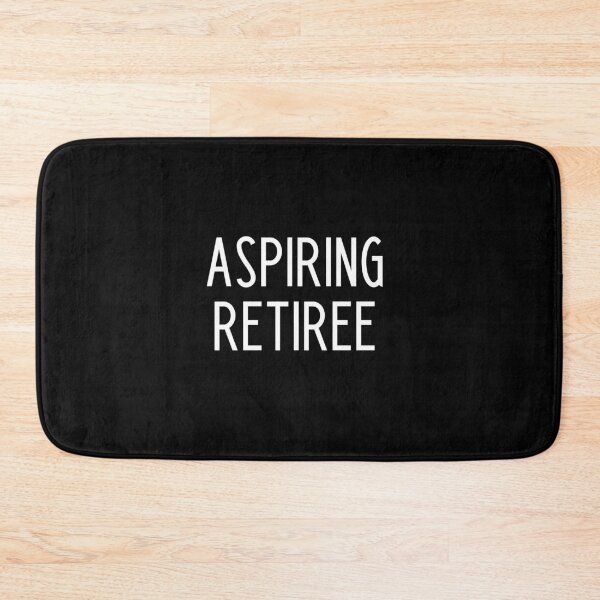 Item preview, Aspiring Retiree - funny slogan designed and sold by kapotka.