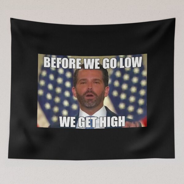 Item preview, Before We Go Low We Get High designed and sold by AlexKW.