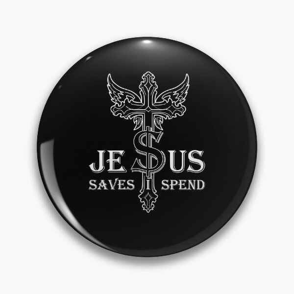 Item preview, Jesus Saves I Spend designed and sold by khalilelk.