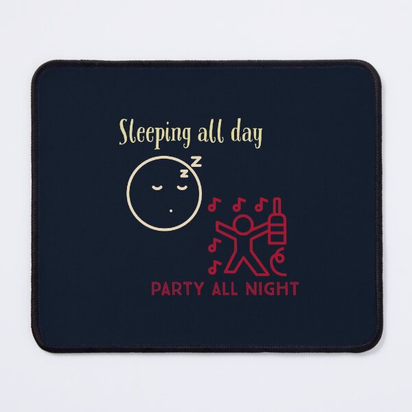 Item preview, Sleeping all day... Party all night designed and sold by iamtoka.