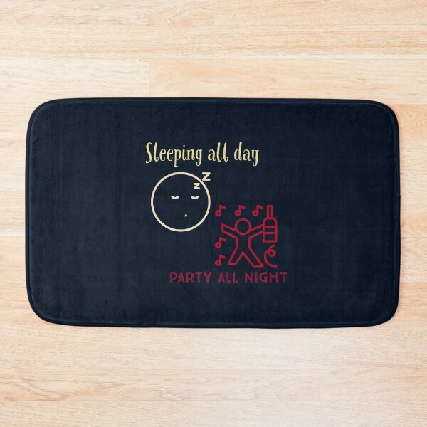 Item preview, Sleeping all day... Party all night designed and sold by iamtoka.