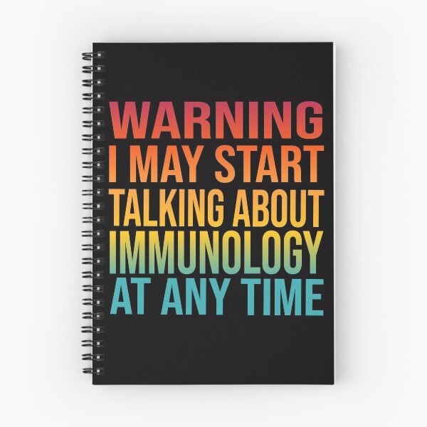 Item preview, I May Start Talking About IMMUNOLOGY At Any Time - IMMUNOLOGY designed and sold by YukiShop.