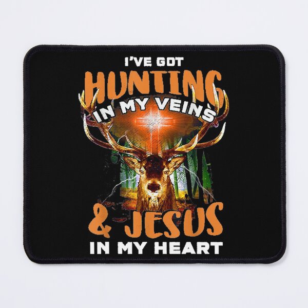 Item preview, I've Got Hunting In My Veins And Jesus In My Heart designed and sold by richardmatthew.