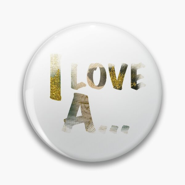 Item preview, I LOVE A ... designed and sold by kreativeadern.