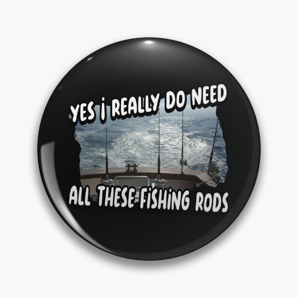 Item preview, I really do need all these fishing rods designed and sold by printhappy4you.