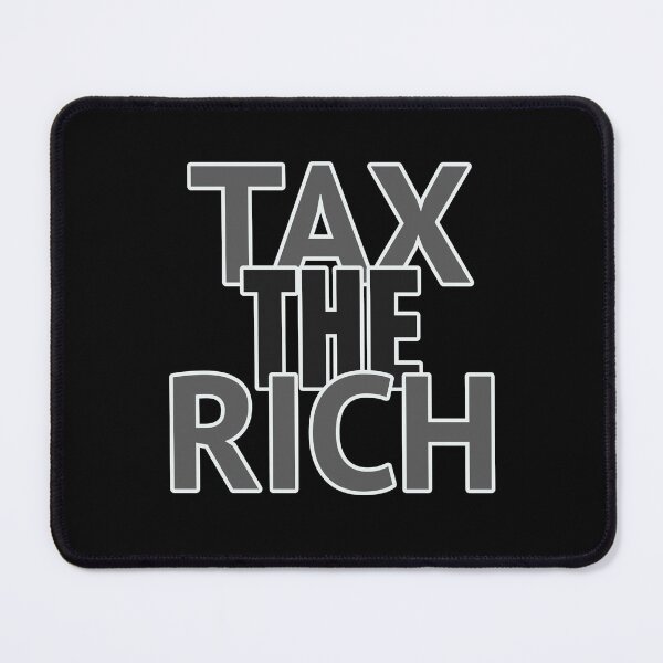 Item preview, Tax The Rich designed and sold by Crazy Crow.