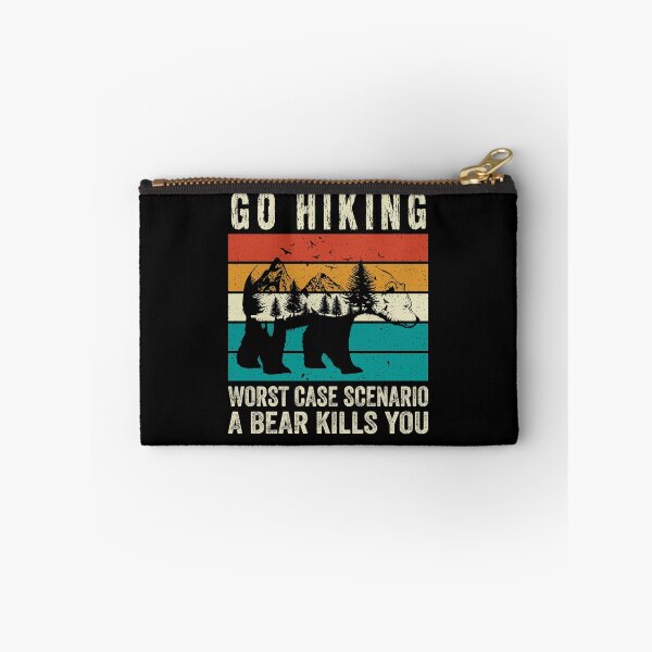 Item preview, Go Hiking Worst Case Scenario A Bear Kills You designed and sold by i-longmanshop.