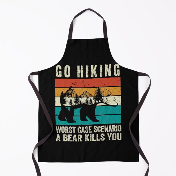 Item preview, Go Hiking Worst Case Scenario A Bear Kills You designed and sold by i-longmanshop.
