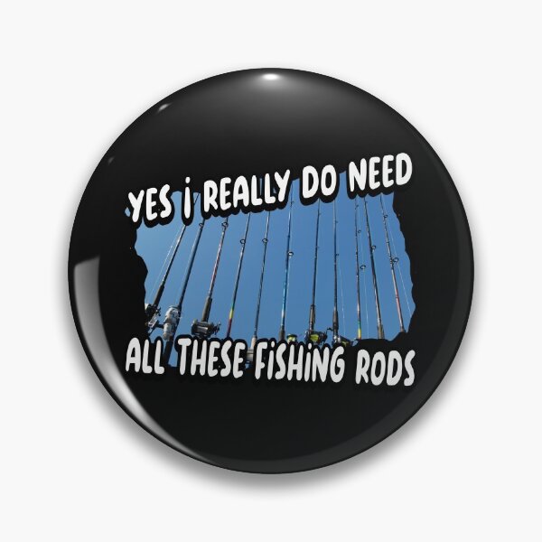 Item preview, I really do need all these fishing rods designed and sold by printhappy4you.