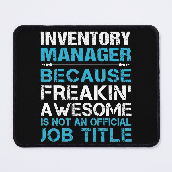 Item preview, Inventory Manager T Shirt - Freaking Awesome Job Gift Item Tee designed and sold by oetate4774.