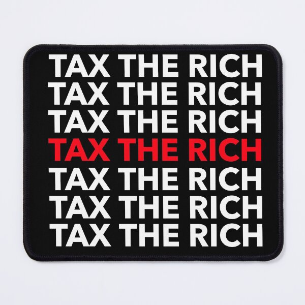 Item preview, Tax The Rich designed and sold by Crazy Crow.