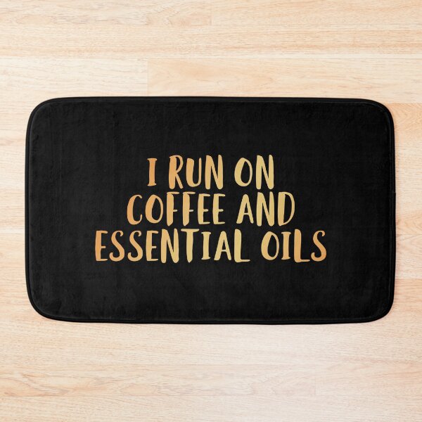 Item preview, I Run on Coffee and Essential oils. designed and sold by edwinvisuals.