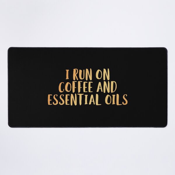 Item preview, I Run on Coffee and Essential oils. designed and sold by edwinvisuals.