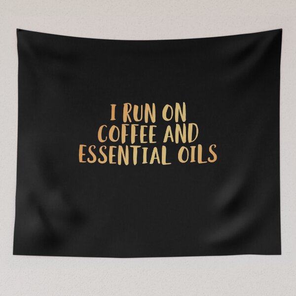 Item preview, I Run on Coffee and Essential oils. designed and sold by edwinvisuals.