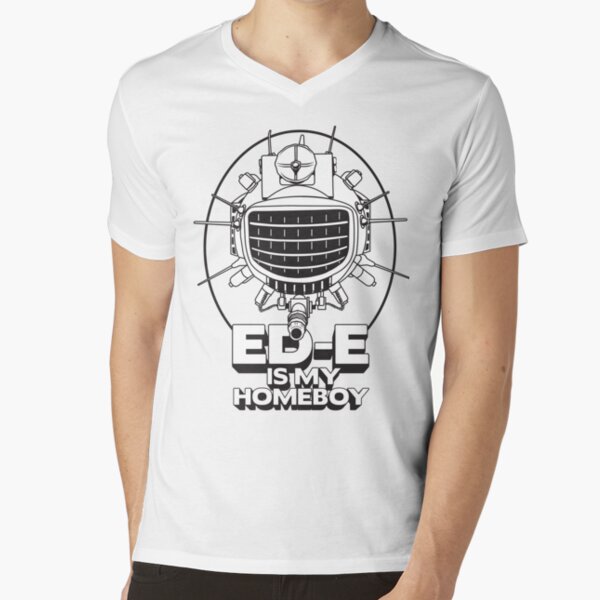 ED-E is My Homeboy on White V-Neck T-Shirt