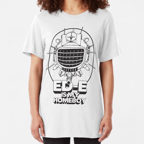 ED-E is My Homeboy on White Slim Fit T-Shirt
