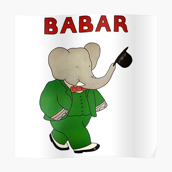 " babar the elephant" Poster for Sale by Redbubble