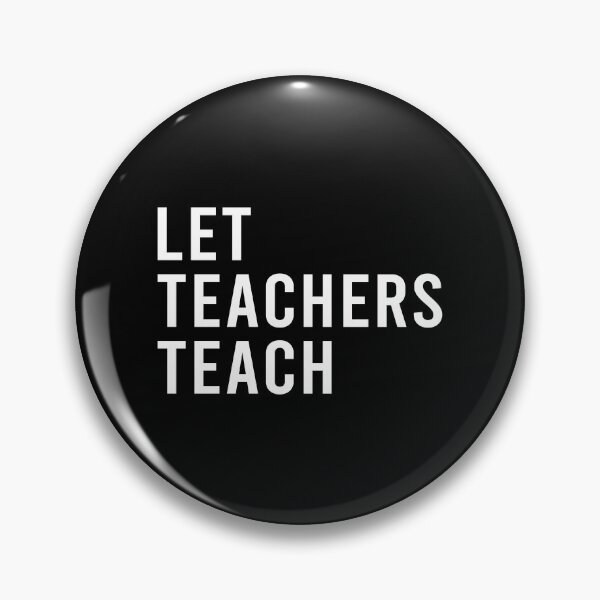 Item preview, Let teachers teach designed and sold by MachioCooran.