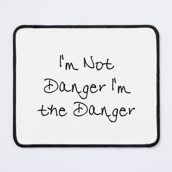 Item preview, I am not in danger designed and sold by Besty Prod.