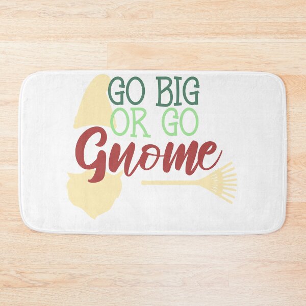 Item preview, Gnome quotes_Go big or go gnome designed and sold by Best-Designers.