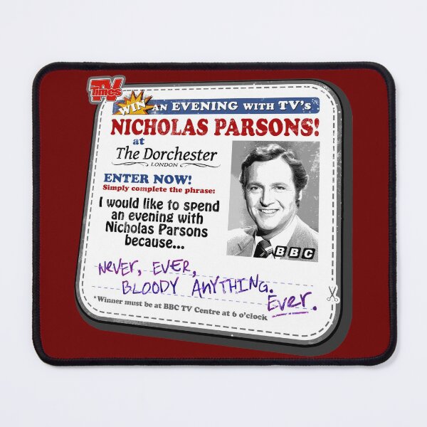 Item preview, NEVER EVER BLOODY ANYTHING EVER - WIN an Evening with NICHOLAS PARSONS at THE DORCHESTER - Mr Jolly Lives Next Door Inspired designed and sold by RetroTeeStudio.