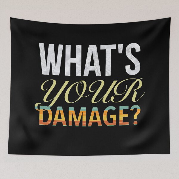 Item preview, What's Your Damage? - Heathers The Musical Veronica Quote designed and sold by Delandor.