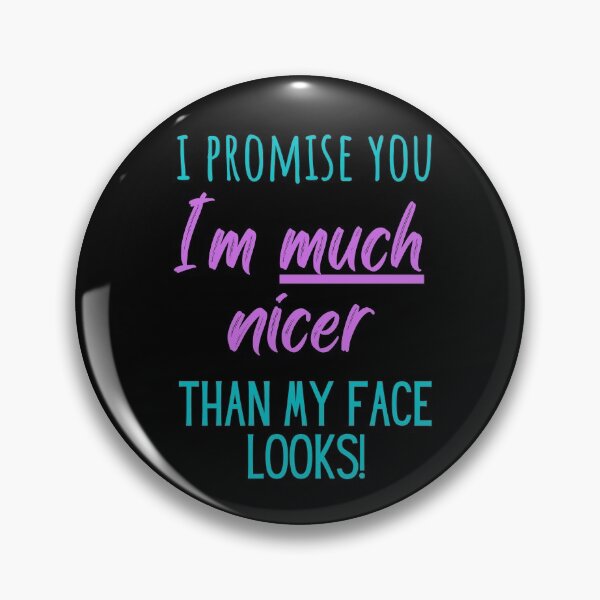 Item preview, I promise you I'm much nicer than my face looks! designed and sold by Scribblehound.