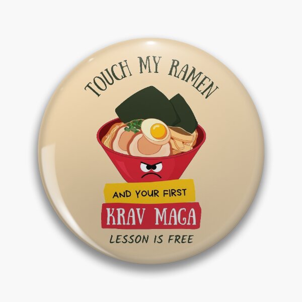 Item preview, Touch My Ramen And Your First Krav Maga Lesson Is Free designed and sold by 9N20.