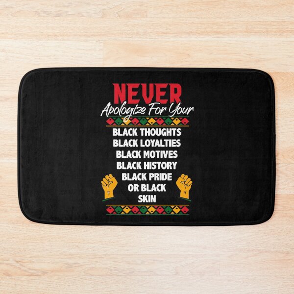 Item preview, Never Apologize For Your Blackness Black History Month designed and sold by Dressed For  Duty.
