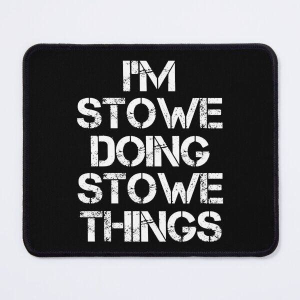 Item preview, Stowe Name T Shirt - I'm Stowe Doing Stowe Things Name Gift Item Tee designed and sold by chezeva.