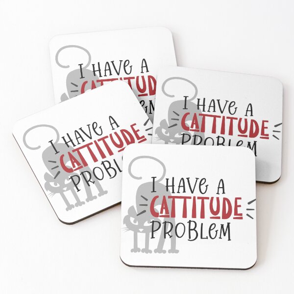 Item preview, I have a cattitude problem designed and sold by Best-Designers.
