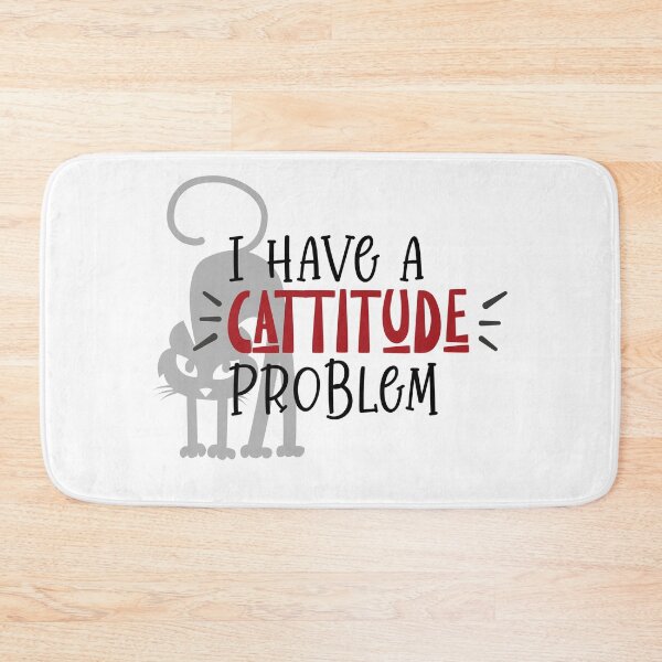 Item preview, I have a cattitude problem designed and sold by Best-Designers.