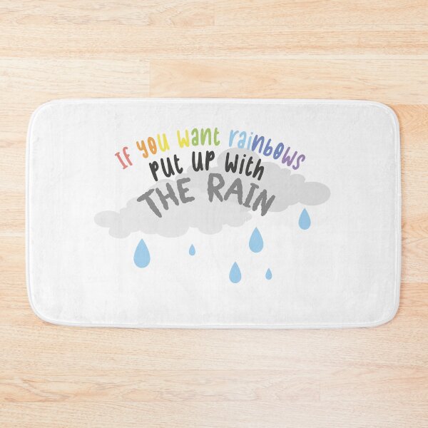 Item preview, If you want rainbows put up with the rain designed and sold by Best-Designers.
