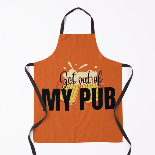 Item preview, get out of MY PUB- Peggy Mitchell designed and sold by YourSpace8.