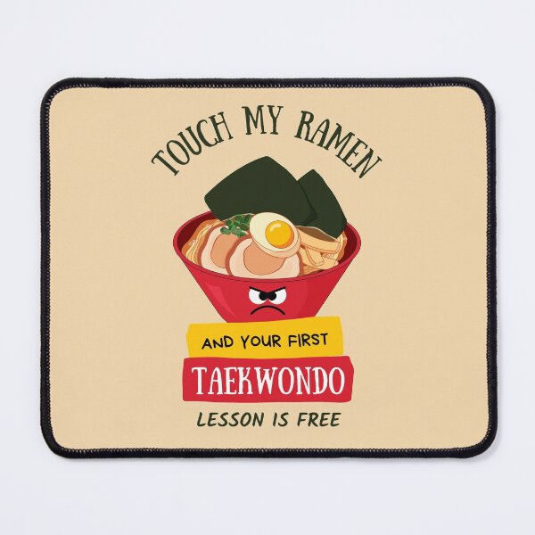 Item preview, Touch My Ramen And Your First Taekwondo Lesson Is Free designed and sold by 9N20.