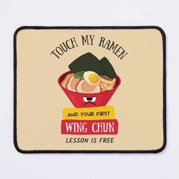 Item preview, Touch My Ramen And Your First Wing Chun Lesson Is Free designed and sold by 9N20.