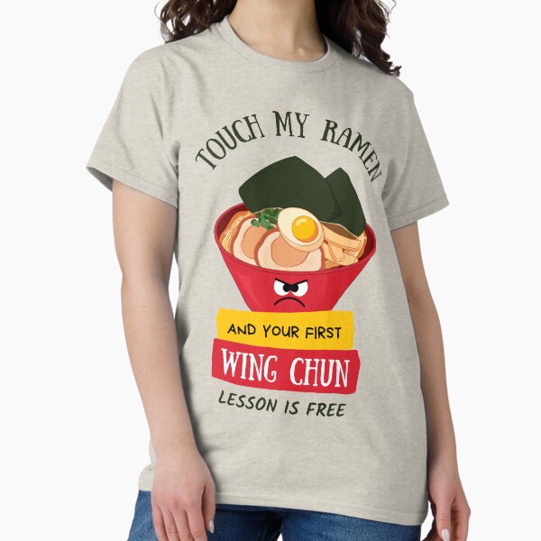 Item preview, Touch My Ramen And Your First Wing Chun Lesson Is Free designed and sold by 9N20.