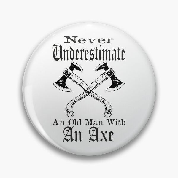 Artikelvorschau, Unterschätze niemals einen alten Mann mit einer Axt entworfen und verkauft von MqHStore.