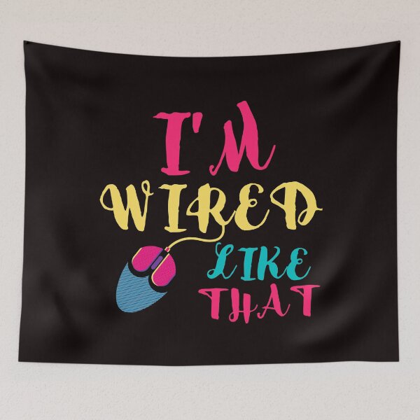 Item preview, I'm Wired Like That pc gaming mouse controller & gaming - funny gift idea for video Gamer boys and girls designed and sold by Live  Today.