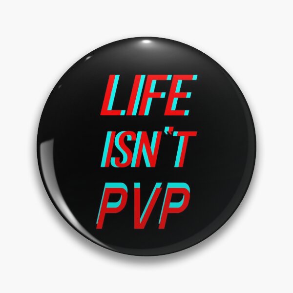 Item preview, Life isnt PvP designed and sold by Printedarts.